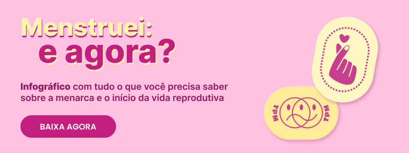 Menstruei: e agora?